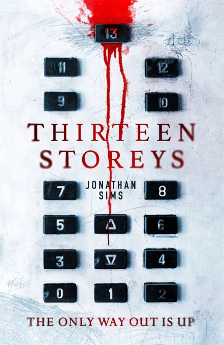 A book cover for Thirteen Storeys showing an elevator keypad with 13 buttons, and a trickle of blood